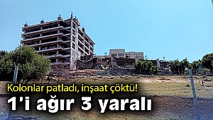 Kolonlar patladı, inşaat çöktü: 1'i ağır 3 yaralı