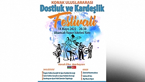 Konak’ta kardeşlik rüzgârı esecek