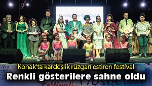 Konak’ta kardeşlik rüzgârı estiren festival