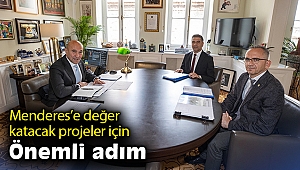 Menderes’e değer katacak projeler için önemli adım