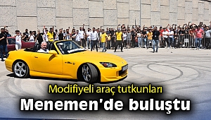 Modifiyeli araç tutkunları Menemen’de buluştu