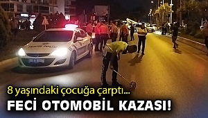 8 yaşındaki çocuğa çarptı... Feci otomobil kazası!