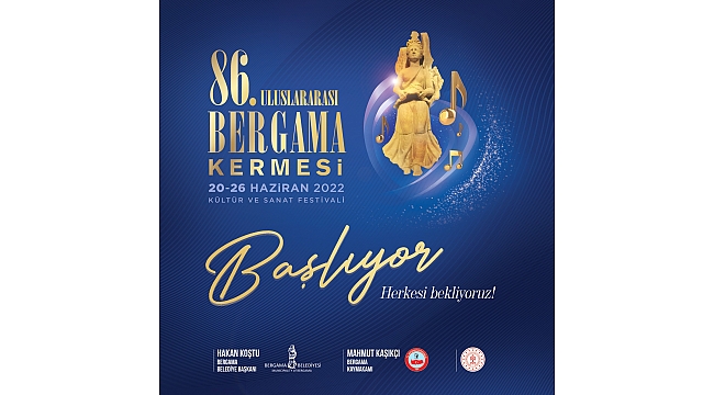 86. Uluslararası Bergama Kermes Festivali başlıyor