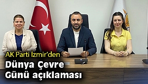 AK Parti İzmir’den Dünya Çevre Günü açıklaması