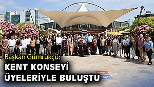 Başkan Gümrükçü Kent Konseyi üyeleriyle bir araya geldi