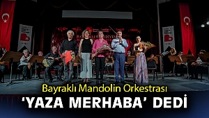 Bayraklı Mandolin Orkestrası ‘yaza merhaba’ dedi