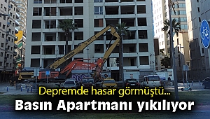 Depremde hasar görmüştü… Basın Apartmanı’nın yıkımı başladı