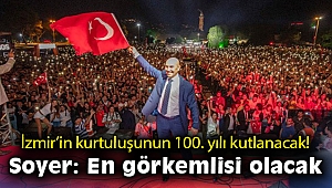 İzmir, kurtuluşunun 100. yılını kutlamaya hazırlanıyor