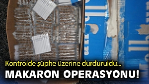 Kamyonet içerisinde binlerce dolu makaron ele geçirildi
