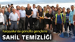 Karşıyaka’da gönüllü gençlerle sahil temizliği