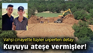 Kayıp gençler 30 metrelik kuyuda ölü bulundu