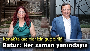 Konak’ta kadınlar için güç birliği