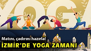 Matları hazırlayın, İzmir’de yoga zamanı!