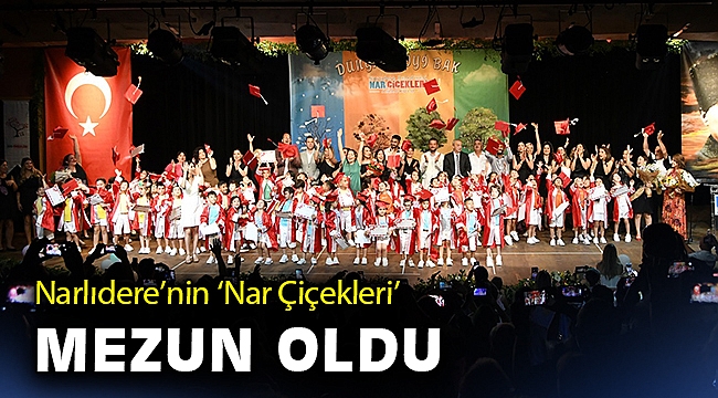 Narlıdere'nin 'Nar Çiçekleri' mezun oldu