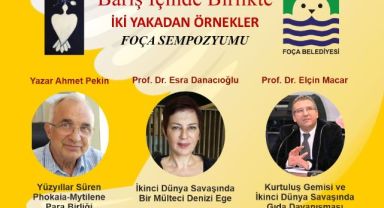 Foça'da 'Barış için birlikte' Sempozyumu