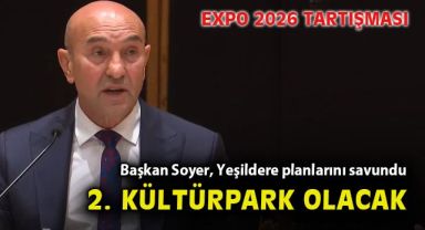 İzmir Büyükşehir Meclisinde 'Yeşildere' planları tartışması