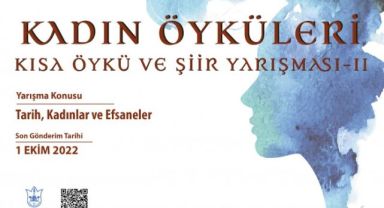 Kadın öyküleri ve şiir yarışması devam ediyor
