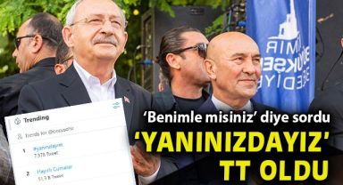Kılıçdaroğlu'nun çağrısı twitter'da TT oldu