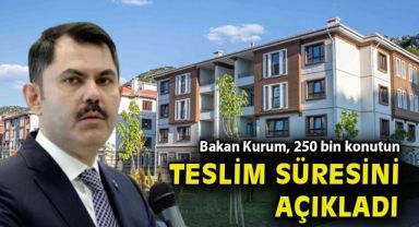 Bakan Kurum: Etaplar halinde 2 yılda teslim edeceğiz