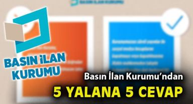 Basın İlan Kurumu'ndan 5 yanlış algıya 5 doğru cevap