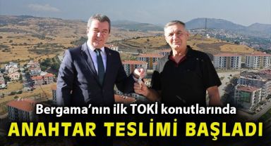 Bergama’nın ilk TOKİ konutlarında anahtar teslimi başladı