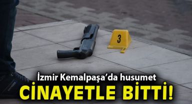 Kemalpaşa’da silahlı kavga: 1 ölü