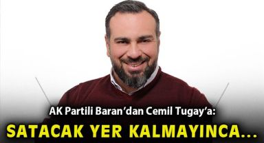 AK Partili Baran'dan Cemil Tugay'a: Sıra emniyet binası ve camilerde mi?