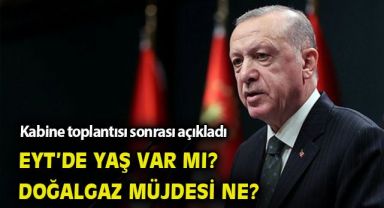 Cumhurbaşkanı Erdoğan, kabine toplantısı sonrasında açıklamalarda bulundu