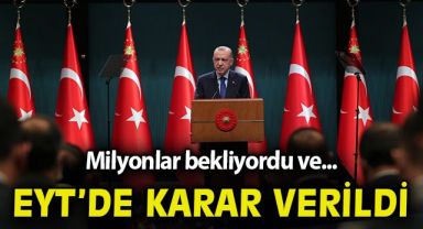 EYT'de karar verildi, Erdoğan o kararı açıkladı