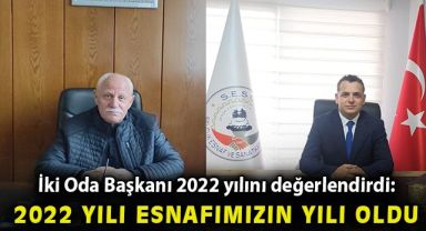 İki Oda Başkanı 2022 yılını değerlendirdi