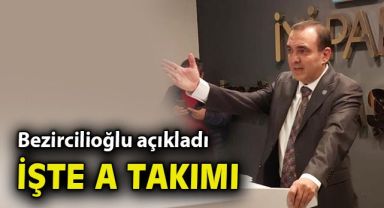 İyi Parti İzmir’de A Takımı belli oldu