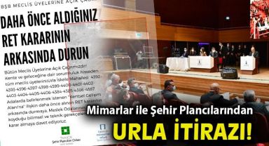 Mimarlar ile Şehir Plancıları'ndan meclis üyelerine 'Urla' çağrısı: Kararınızın arkasında durun!