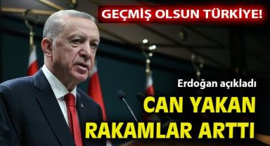 Cumhurbaşkanı Erdoğan'dan yeni açıklama: Ölü sayısı arttı