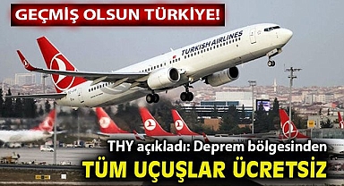 Son Dakika! THY deprem bölgesi çıkışlı tüm uçuşları ücretsiz yapacak
