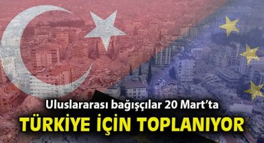 AB ve üye devletler Türkiye'ye deprem yardımı için toplanıyor