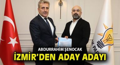 Abdürrahim Şenocak İzmir'den vekil aday adayı