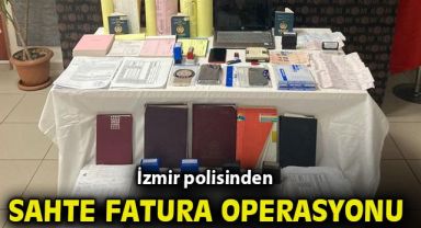 İzmir polisinden sahte fatura operasyonu