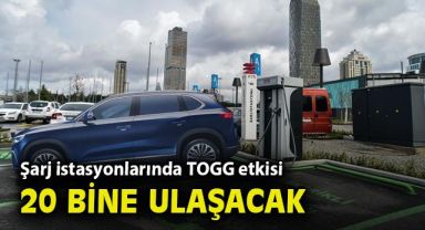 Şarj istasyonlarında TOGG etkisi; yıl sonuna kadar 20 bine ulaşacak