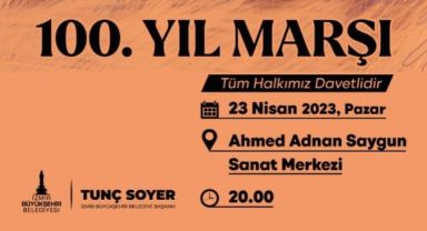 100. Yıl Marşı 23 Nisan'da ilk kez halkla buluşacak