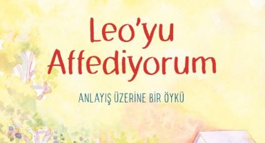Redhouse Kidz’den yeni bir kitap: Leo’yu Affediyorum