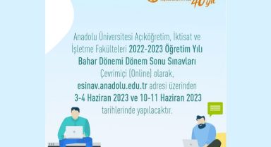 AÖF Bahar Dönem Sonu Sınavlarının tarihleri açıklandı
