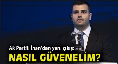 Ak Partili İnan'dan Soyer'e kentsel dönüşüm tepkisi