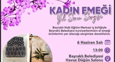 Bayraklılı kadınlardan ‘el emeği sergisi’