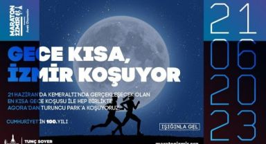 İzmirliler 21 Haziran’da “En Kısa Gece Koşusu”nda buluşacak
