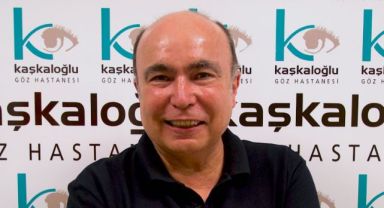 Kaşkaloğlu Göz Hastanesi Kurucusu Prof. Dr. Mahmut Kaşkaloğlu: Nüfus yaşlandıkça katarakt ameliyatı daha çok yapılıyor