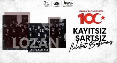 Başkan İsmail Yetişkin: Lozan’ın 100. yılı kutlu olsun