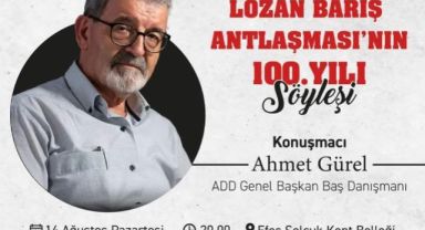 Lozan Barış Antlaşması Kent Belleği'nde konuşulacak