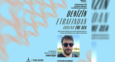 Büyükşehir'den 'Denizin Etrafından' adlı etkinlik dizisi