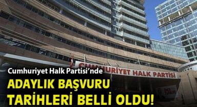 CHP'de adaylık başvuru tarihleri belli oldu!