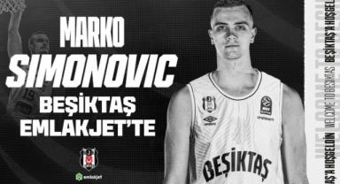 Beşiktaş, Marko Simonovic’i kadrosuna kattı